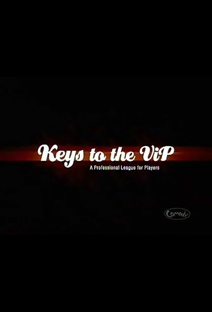 Keys to the VIP ne zaman