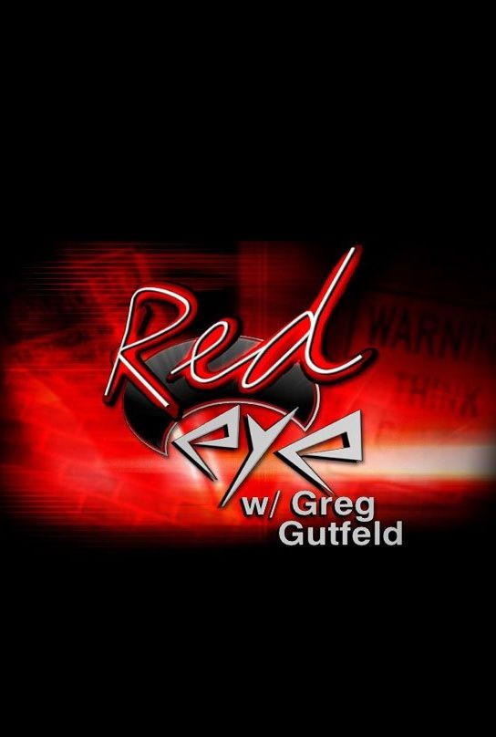 Red Eye w/ Greg Gutfeld ne zaman