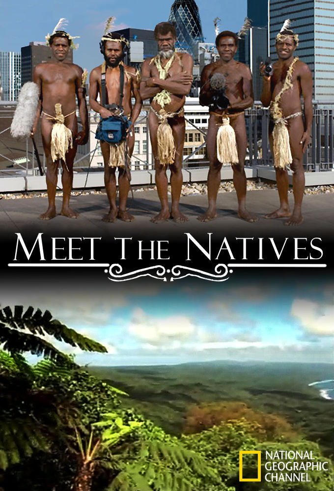 Meet the Natives ne zaman