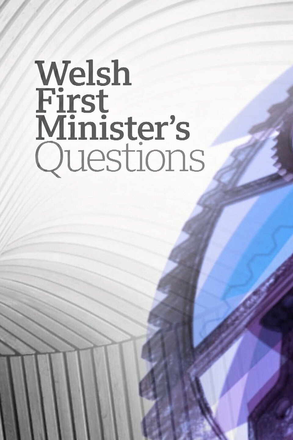 Welsh First Minister's Questions ne zaman