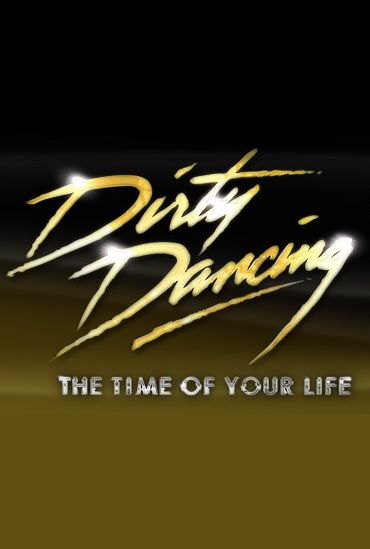 Dirty Dancing: The Time of Your Life ne zaman