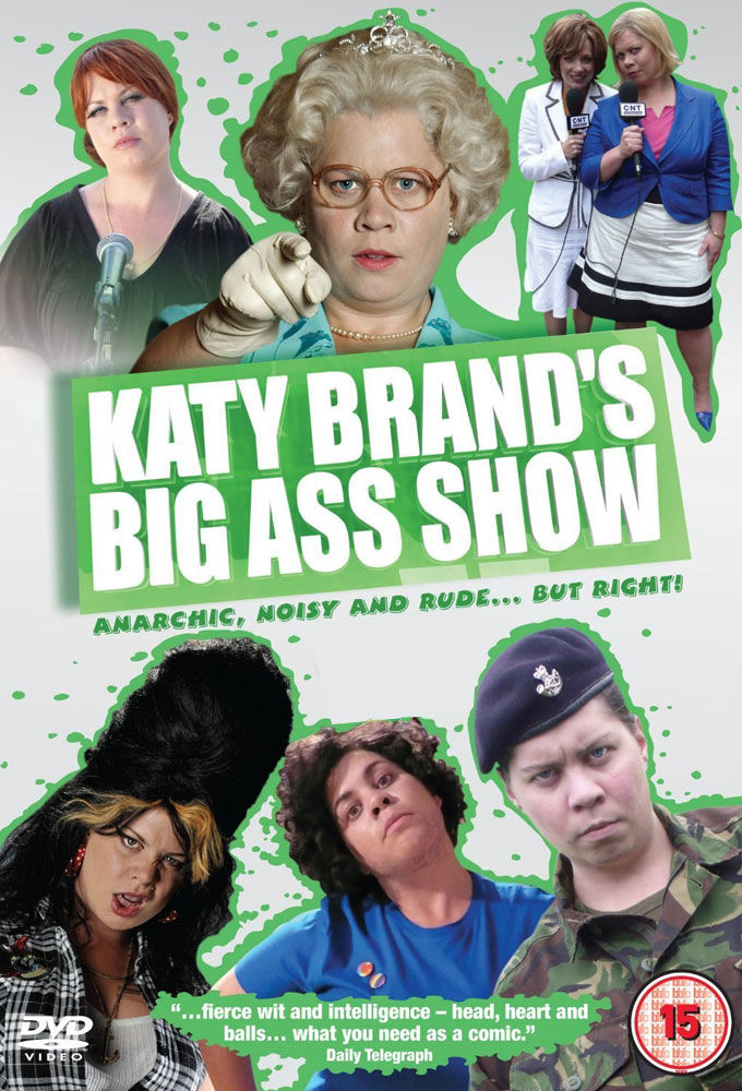 Katy Brand's Big Ass Show ne zaman