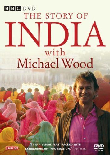 The Story of India with Michael Wood ne zaman