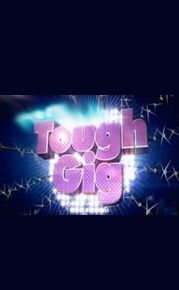Tough Gig ne zaman