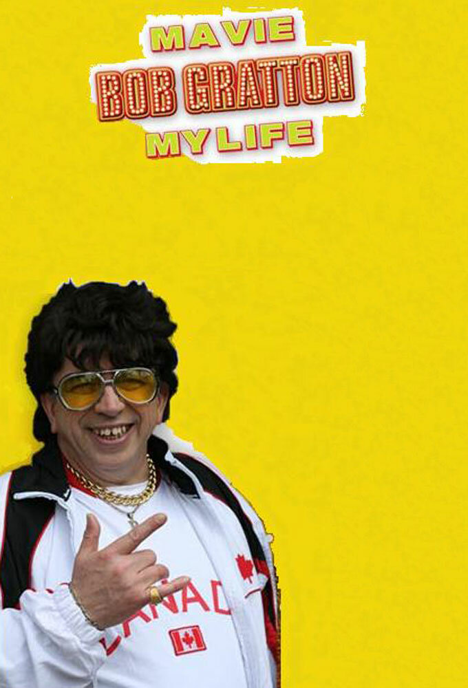 Bob Gratton: Ma Vie, My Life ne zaman