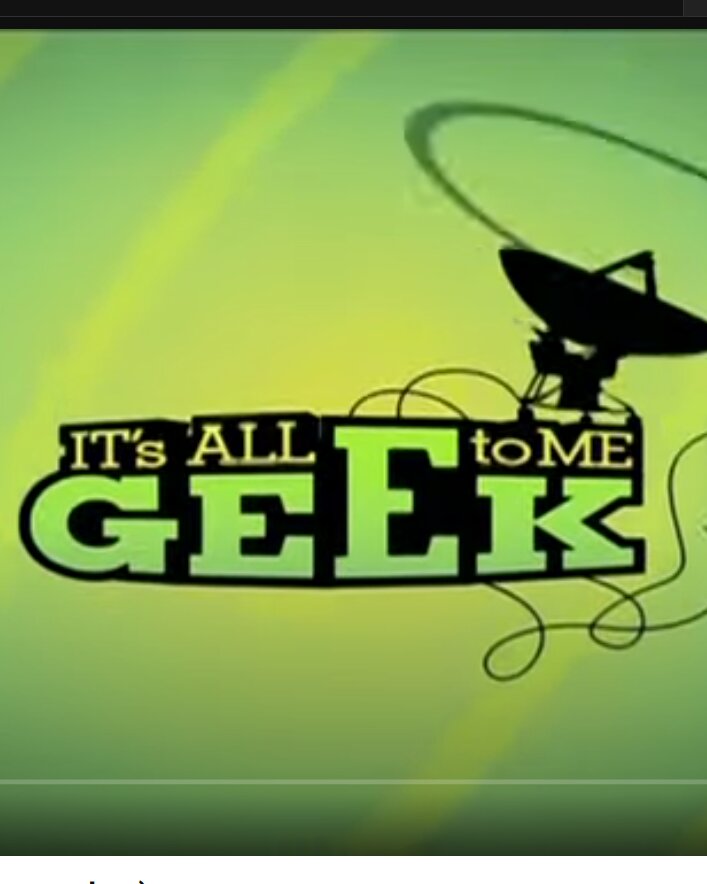 It's All Geek to Me ne zaman
