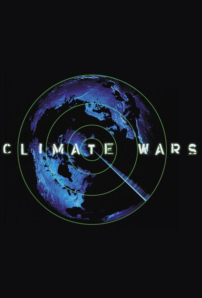 Earth: The Climate Wars ne zaman