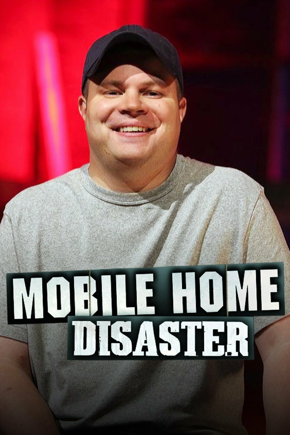 Mobile Home Disaster ne zaman