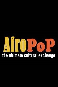 Afropop: The Ultimate Cultural Exchange ne zaman