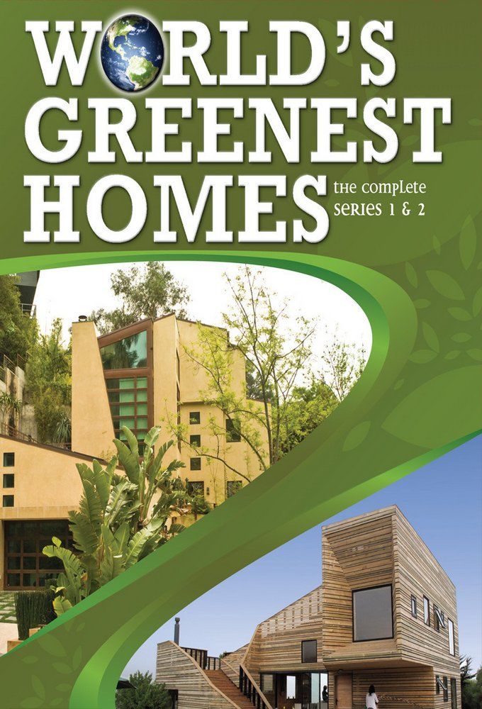 World's Greenest Homes ne zaman