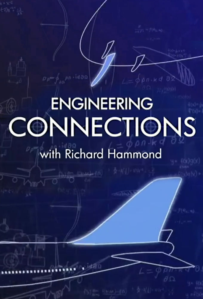 Richard Hammond's Engineering Connections ne zaman