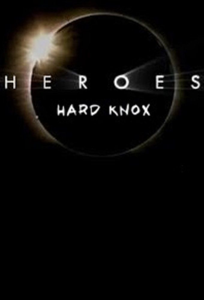 Heroes: Hard Knox ne zaman
