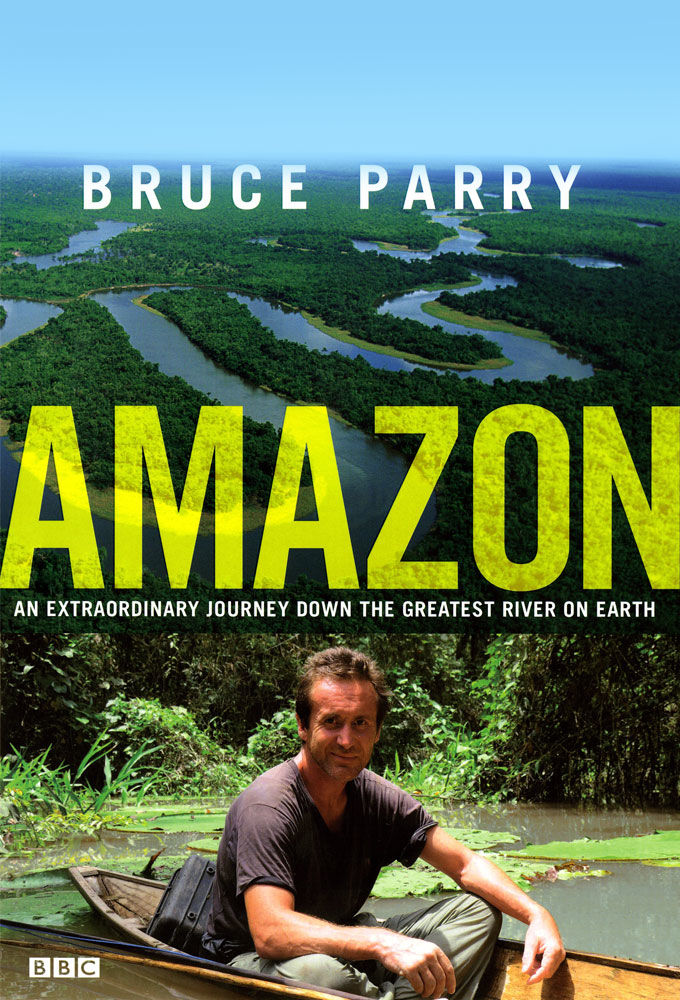 Amazon with Bruce Parry ne zaman