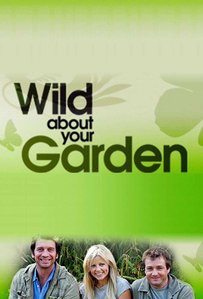 Wild About Your Garden ne zaman