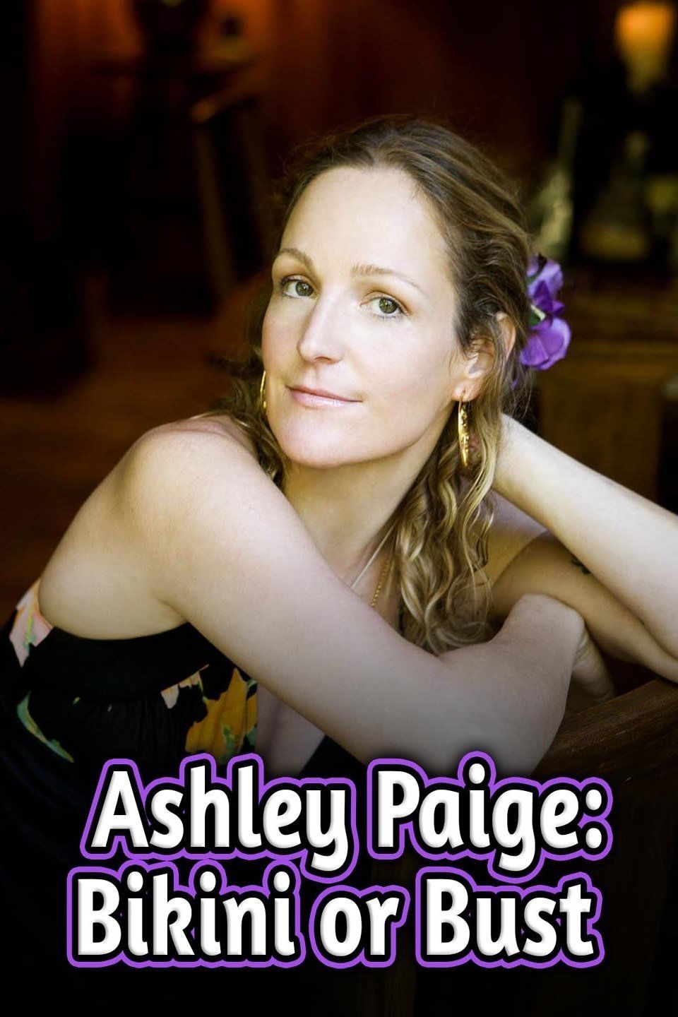 Ashley Paige: Bikini or Bust ne zaman