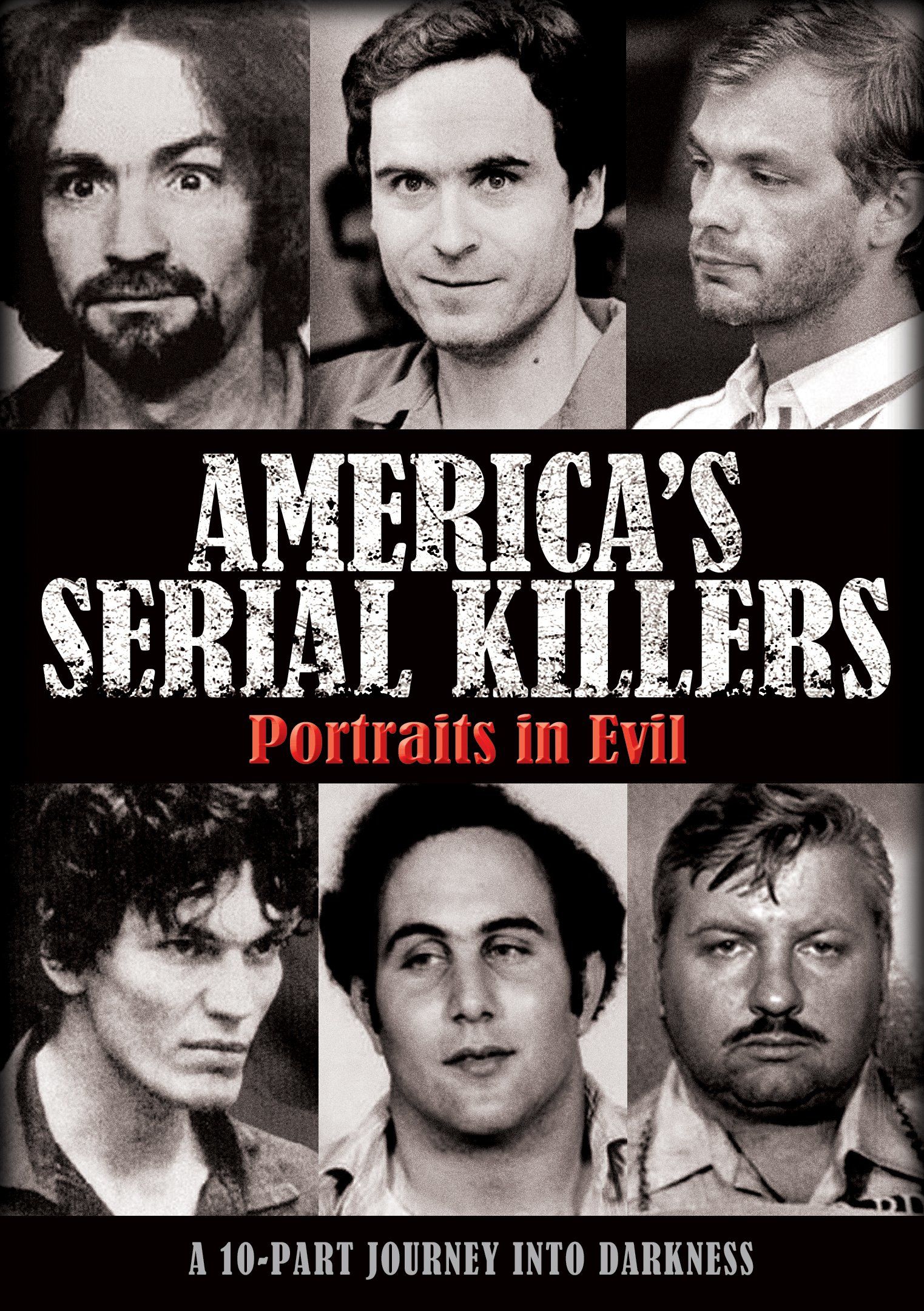 America's Serial Killers: Portraits in Evil ne zaman