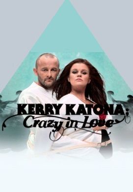 Kerry Katona: Crazy in Love ne zaman