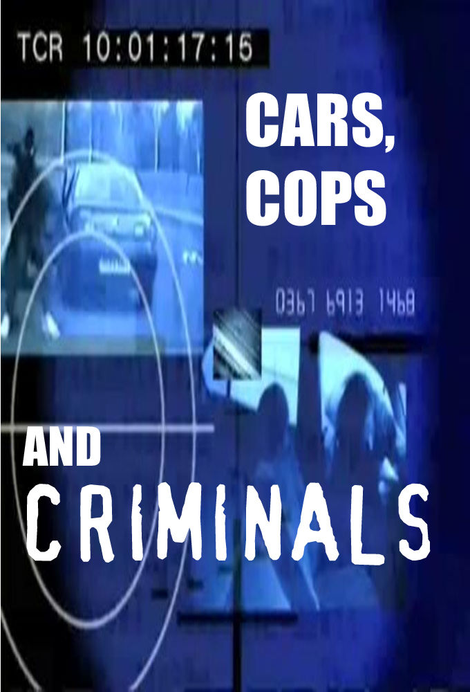 Cars, Cops and Criminals ne zaman