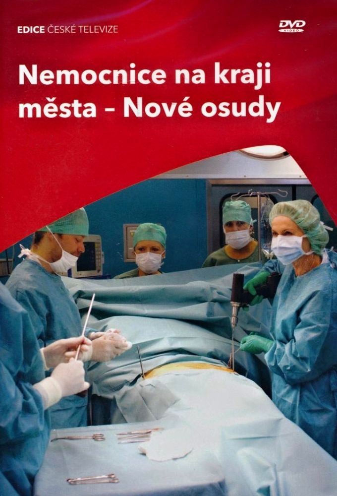 Nemocnice na kraji mesta - nove osudy ne zaman