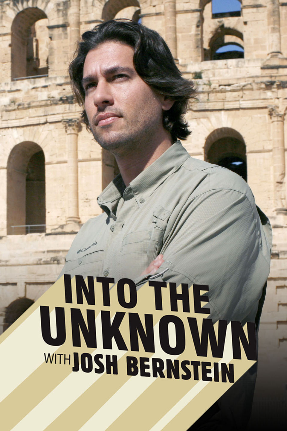 Into the Unknown with Josh Bernstein ne zaman