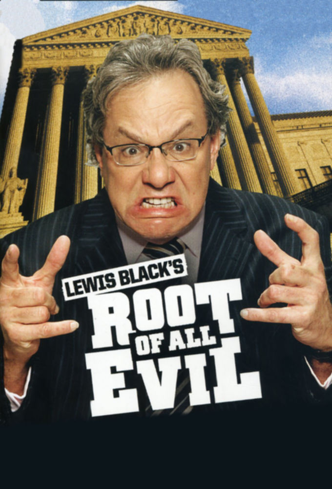Lewis Black's Root of All Evil ne zaman