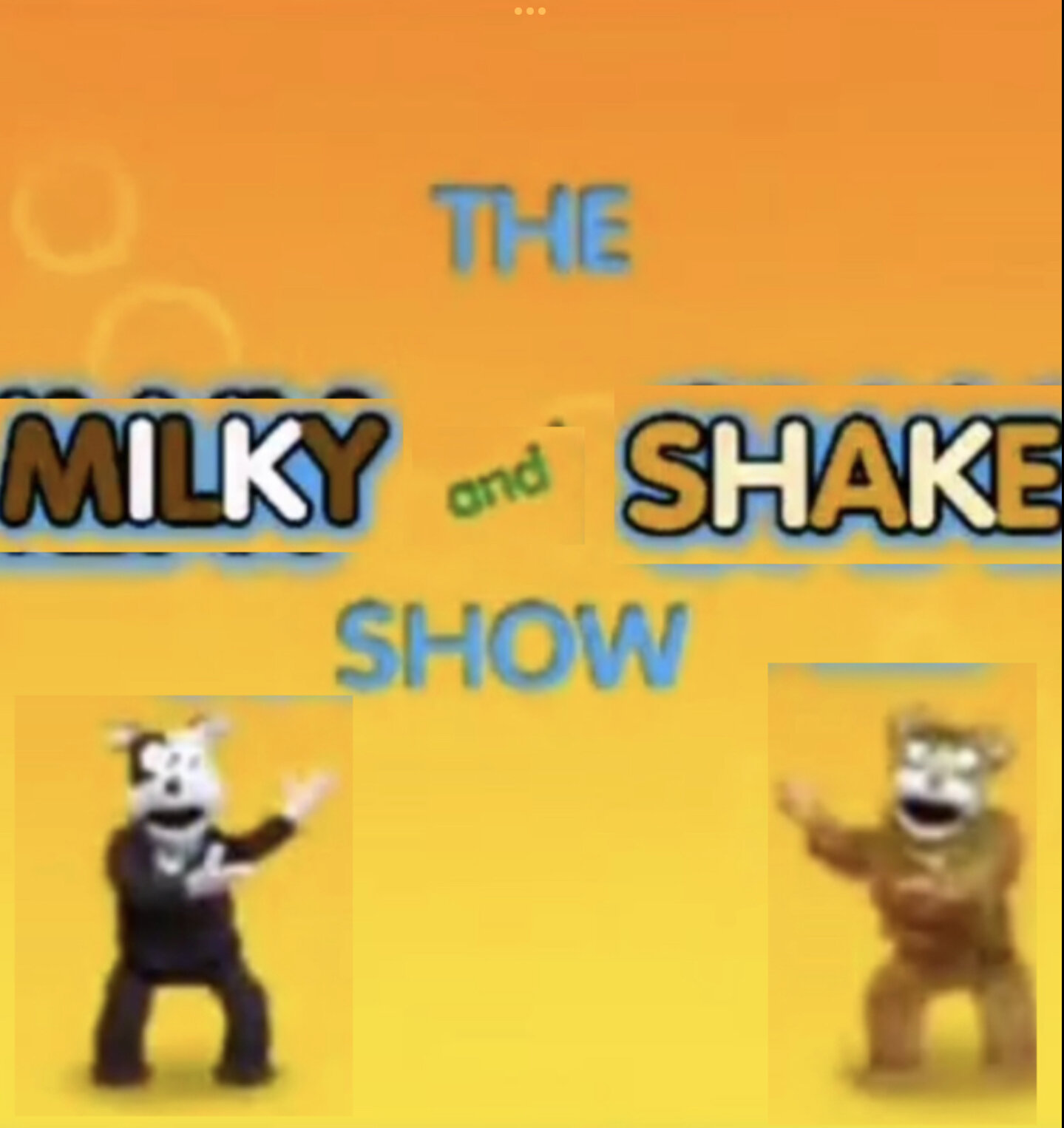 The Milky and Shake Show ne zaman