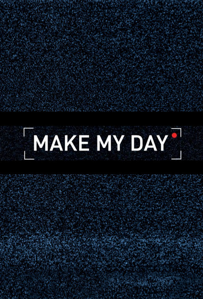 Make My Day ne zaman