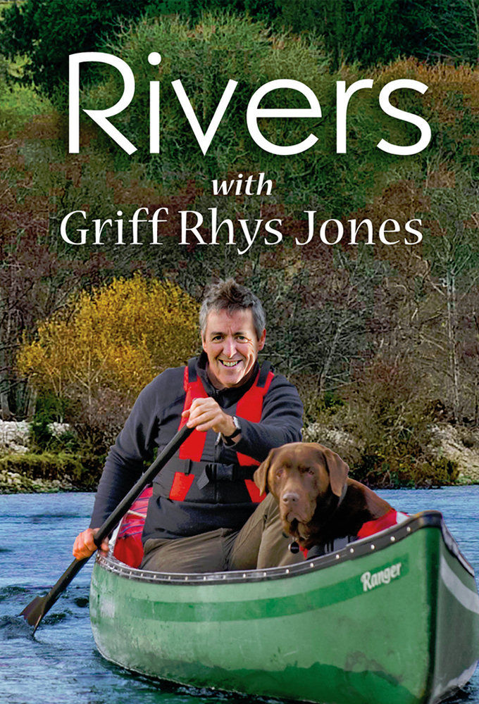 Rivers with Griff Rhys Jones ne zaman