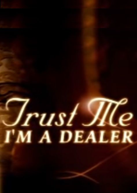 Trust Me I'm a Dealer ne zaman