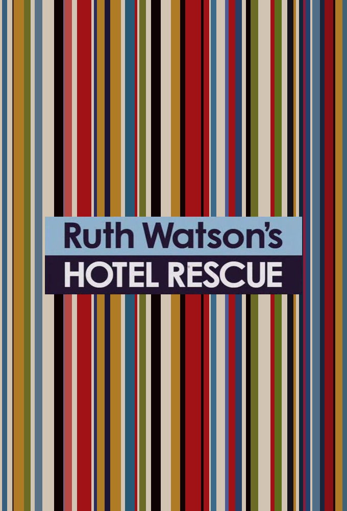 Ruth Watson's Hotel Rescue ne zaman