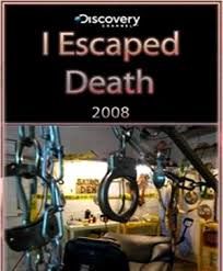 I Escaped Death ne zaman