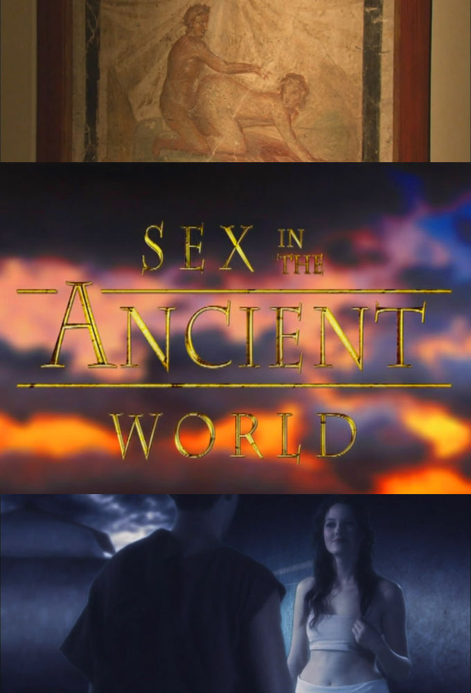 Sex in the Ancient World ne zaman