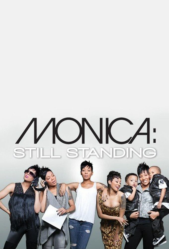 Monica: Still Standing ne zaman