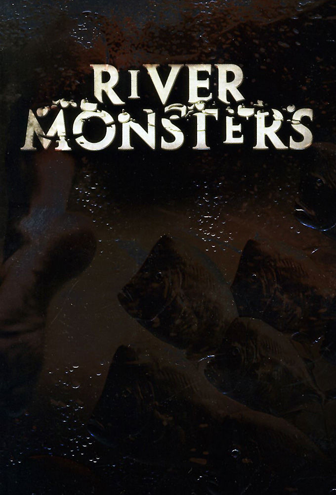 River Monsters ne zaman