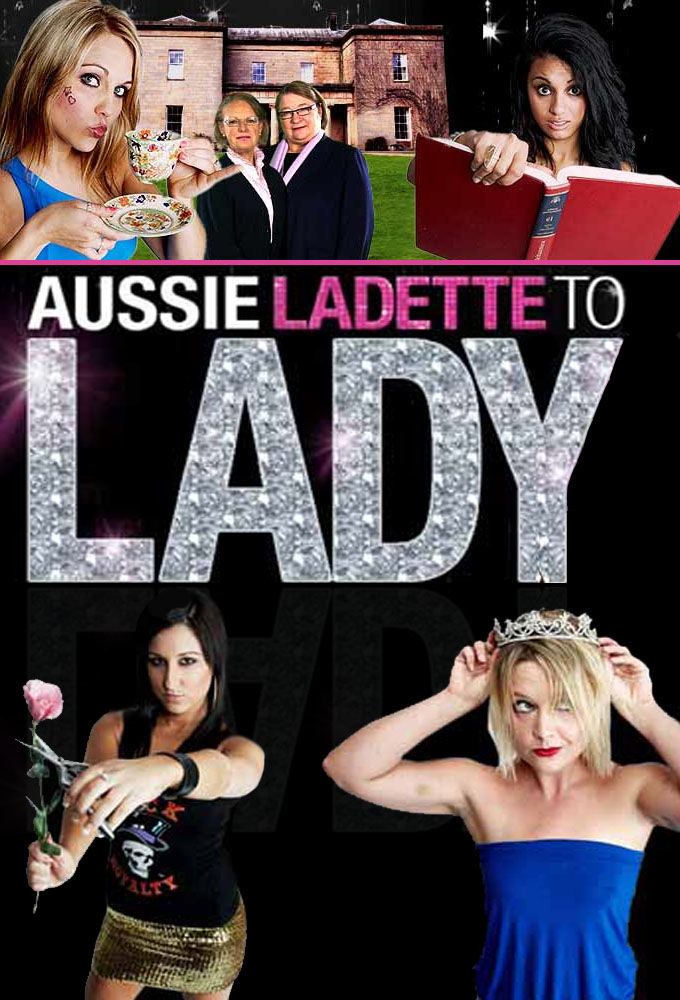 Aussie Ladette to Lady ne zaman