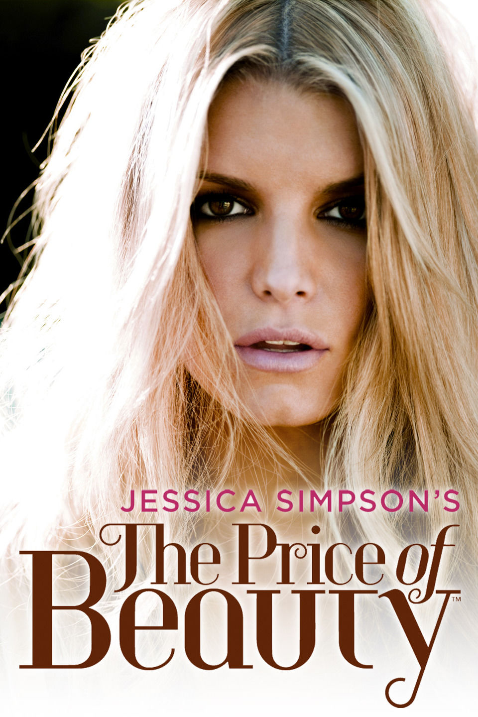Jessica Simpson's The Price of Beauty ne zaman