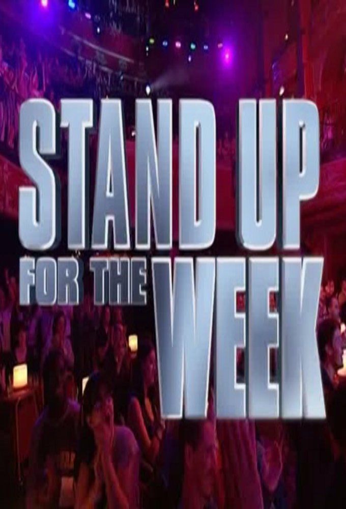 Stand Up for the Week ne zaman