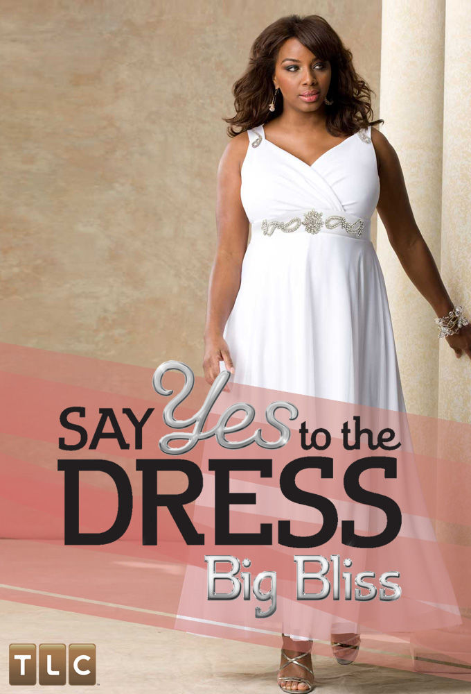 Say Yes to the Dress: Big Bliss ne zaman