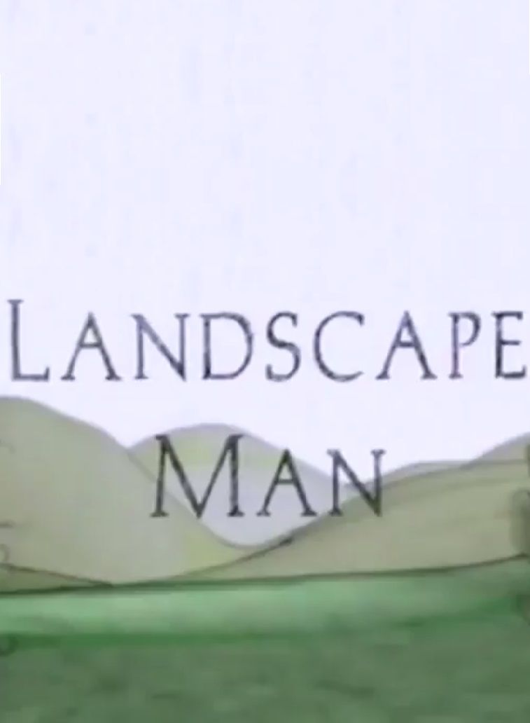 The Landscape Man ne zaman