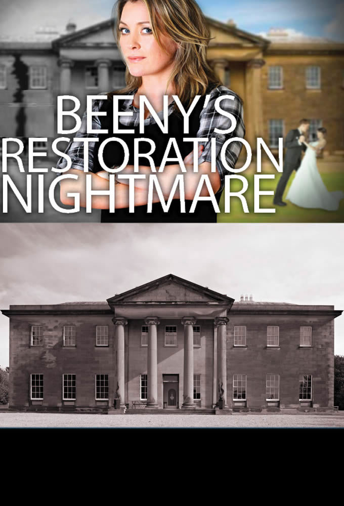 Beeny's Restoration Nightmare ne zaman