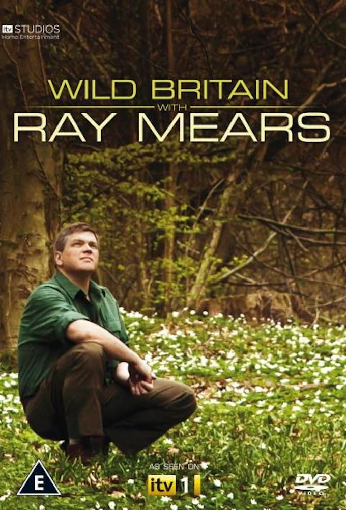 Wild Britain with Ray Mears ne zaman