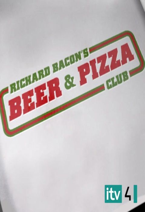 Richard Bacon's Beer & Pizza Club ne zaman