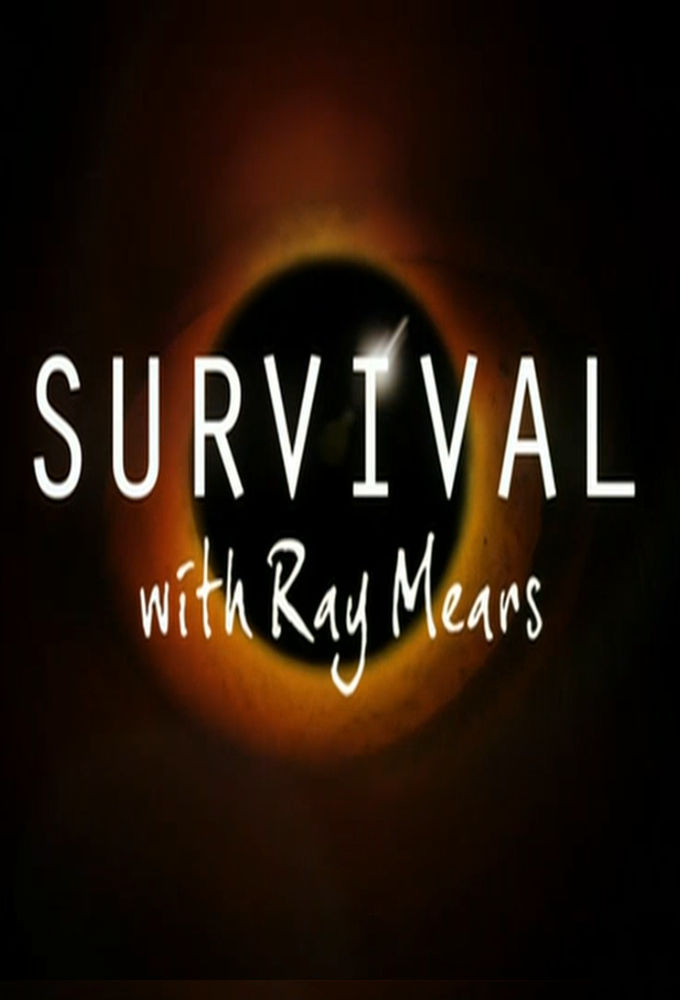Survival with Ray Mears ne zaman