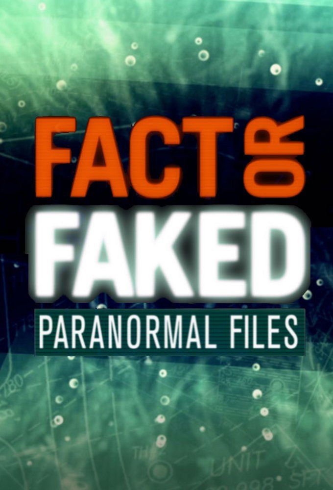 Fact or Faked: Paranormal Files ne zaman