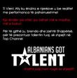 Albanians Got Talent ne zaman