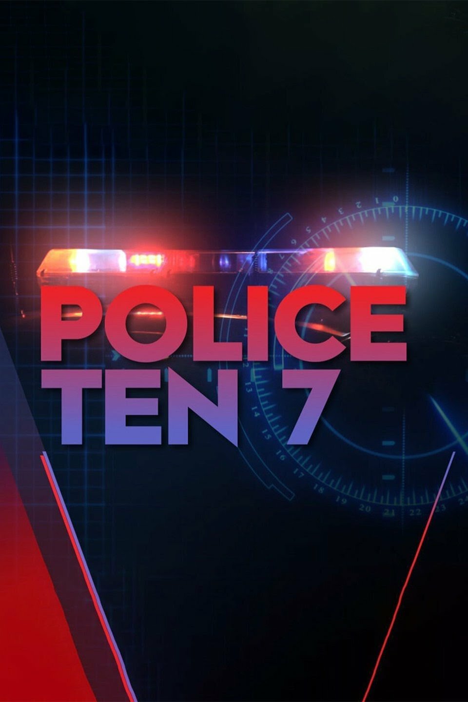 Police Ten 7 ne zaman