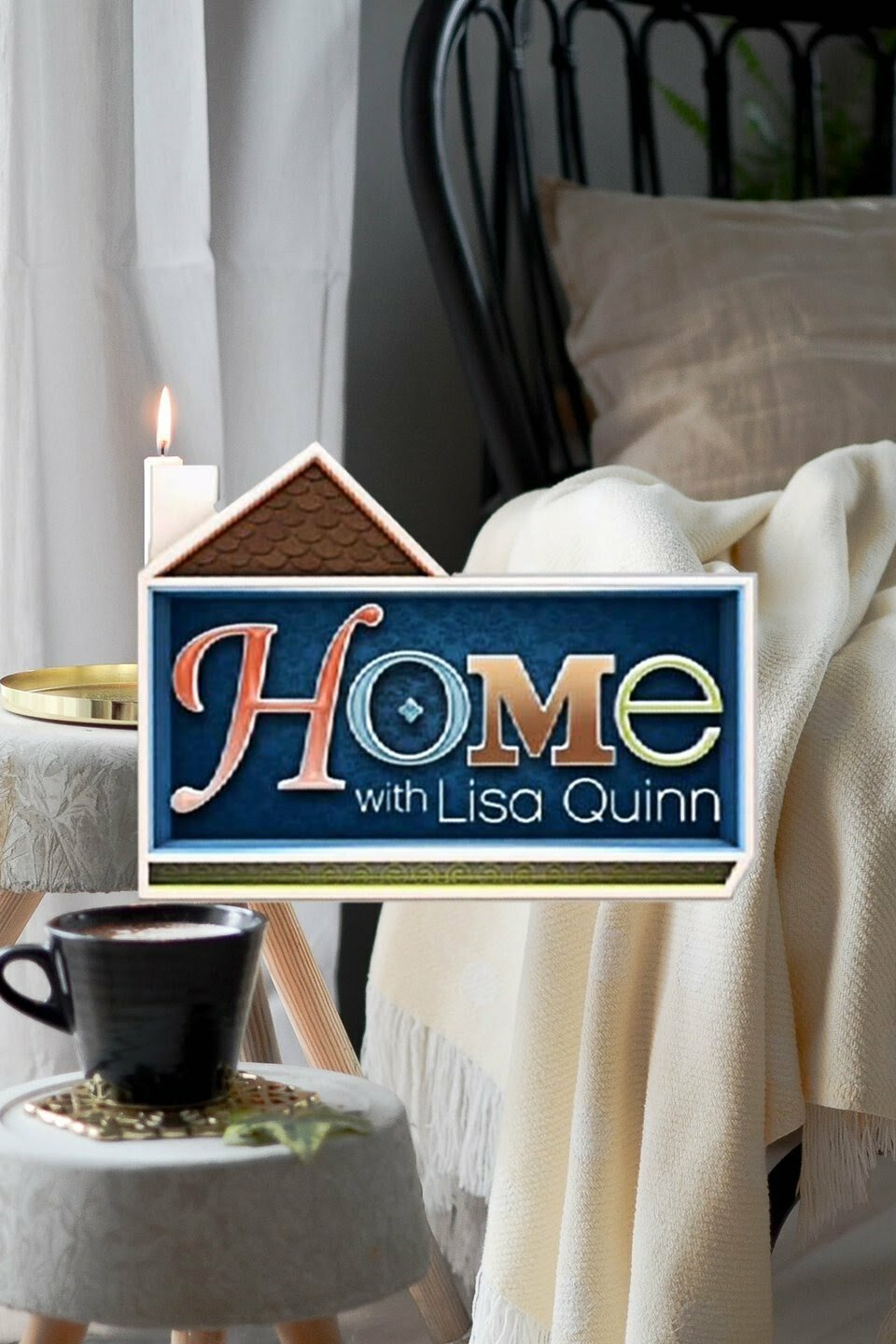 Home with Lisa Quinn ne zaman