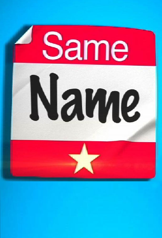 Same Name ne zaman