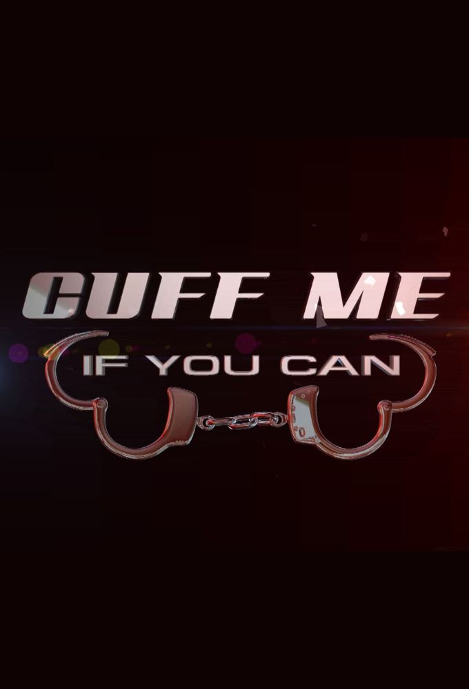 Cuff Me If You Can ne zaman