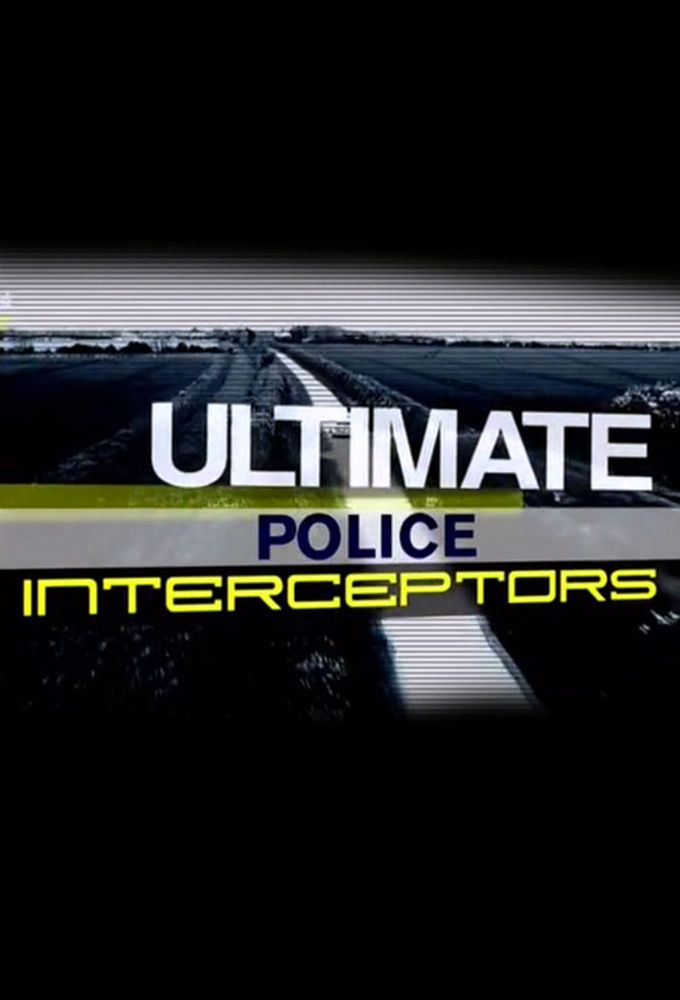 Ultimate Police Interceptors ne zaman